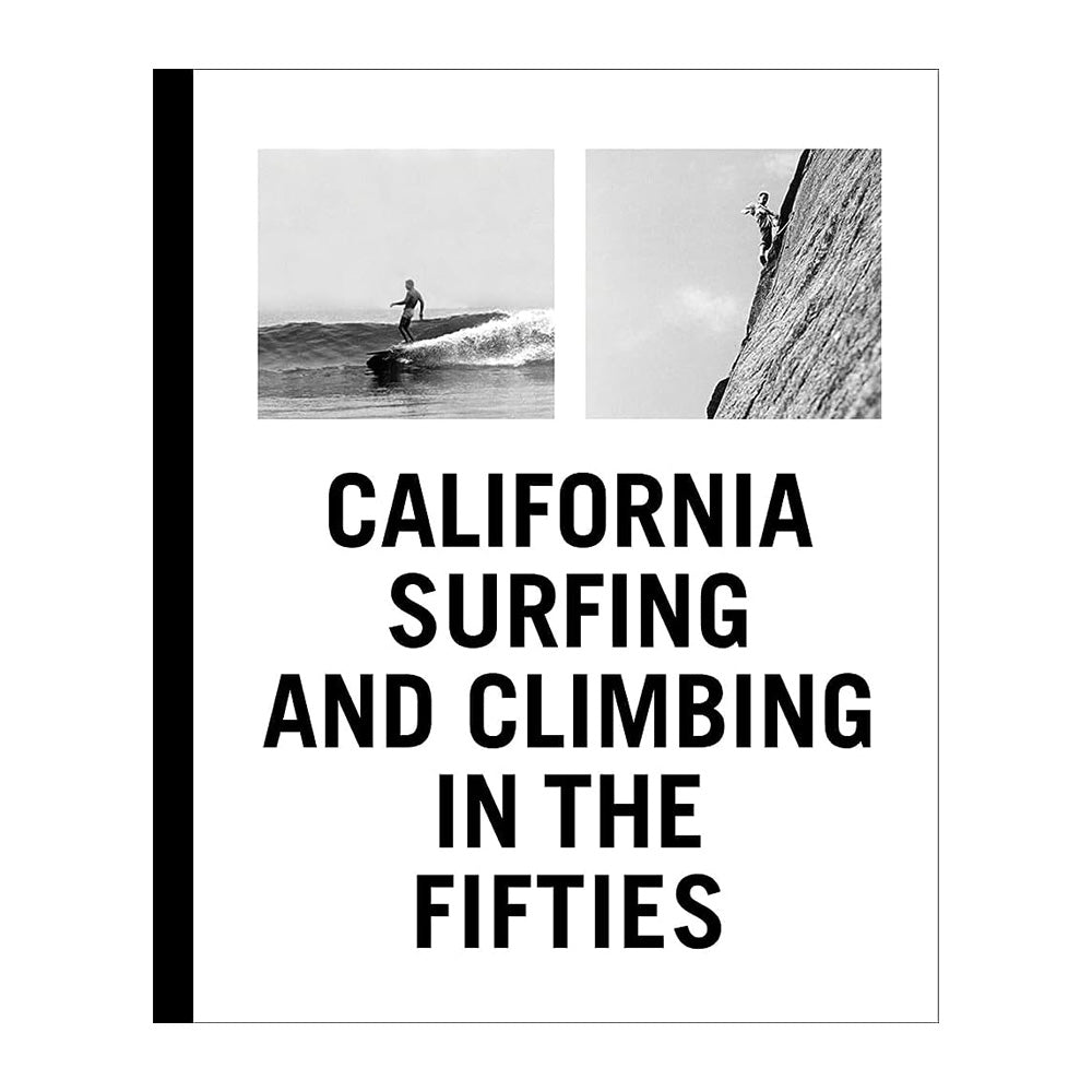 California Surfing and Climbing in the Fifties Book