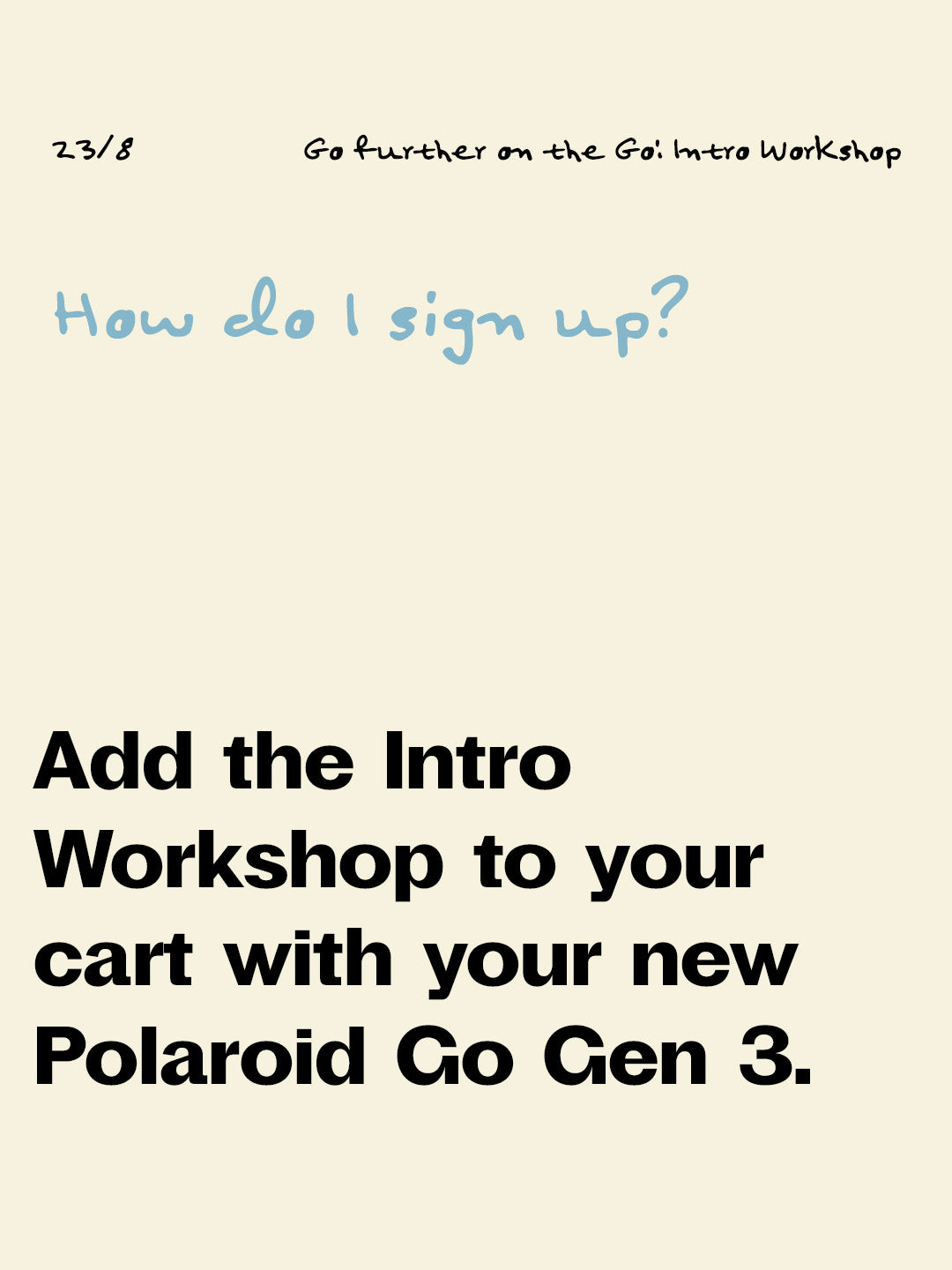 Polaroid Go Gen 3 ➡ Intro Workshop Pass (Add-on)