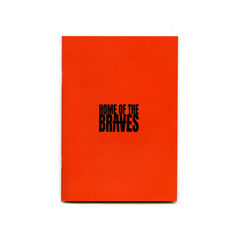'Home Of The Braves' Zine